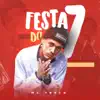Festa do 7 - Single album lyrics, reviews, download
