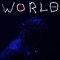 WORLD - Lonr. lyrics