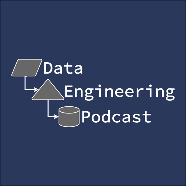 Data Engineering Podcast Data Engineering Podcast