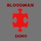 Bloodman... The Song - Bloodman lyrics