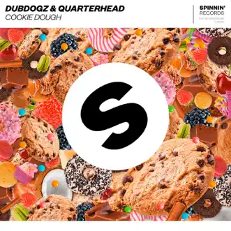 Cookie Dough - Single by Dubdogz & Quarterhead album reviews, ratings, credits