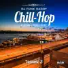 Chill Hop, Vol. 3 album lyrics, reviews, download