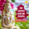 Jatin - Om Shivaya Hari Om Shivaya (Shiva Mantra Chanting)