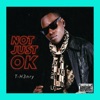 Not Just Ok - Single