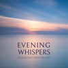 Evening Whispers - Single, 2020