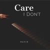 Care I Don't - Single