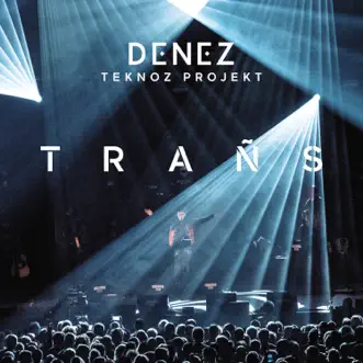 Denez Teknoz Projekt - Trañs (Live à Yaouank) by Denez Prigent album reviews, ratings, credits