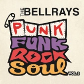 The BellRays - Love and Hard Times