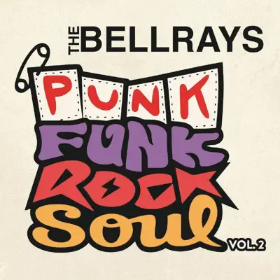 Punk Funk Rock Soul, Vol. 2 - The Bellrays