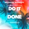 Do It and Done - Pressure Busspipe lyrics