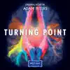 Turning Point (Original Motion Picture Soundtrack) album lyrics, reviews, download
