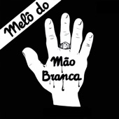 Melô do Mão Branca artwork