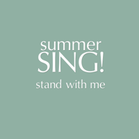 Summer Sing! - Stand with Me artwork