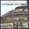 Arthur Sullivan & Michael Thomson – British Light Music on the Organ of the Usher Hall, Edinburgh