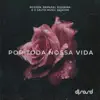 Por Toda Nossa Vida (feat. O Salto Music Session) - Single album lyrics, reviews, download