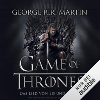 George R.R. Martin - Game of Thrones - Das Lied von Eis und Feuer 1 artwork