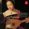 Stream & download La Magdalena: Lute Music in Renaissance France