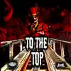 To the Top (feat. JamL) - Single album lyrics, reviews, download