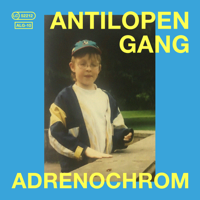 Antilopen Gang - Adrenochrom artwork