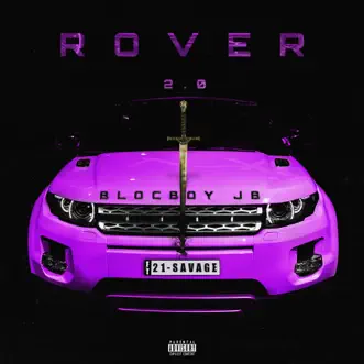 Rover 2.0 (feat. 21 Savage) - Single by BlocBoy JB album reviews, ratings, credits