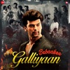 Galliyaan (From "Bebaakee") - Single