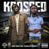 Krossed (feat. Slimelife Shawty) - Single album lyrics, reviews, download