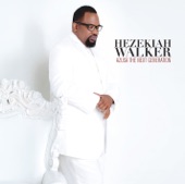 Hezekiah Walker - Grace feat. Brian Courtney Wilson