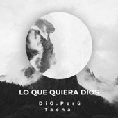 Lo Que Quiera Dios artwork