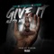 Give It all To Me (feat. ZayBang & Capolow) - Con B lyrics
