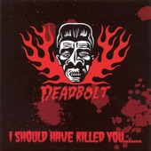 Deadbolt - Telephone the Dead