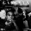 Gangsta - Single (feat. Fetty Luciano) - Single album lyrics, reviews, download