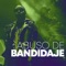 Abuso de Bandidaje (feat. Yemil) - AT Fat lyrics