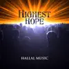 Highest Hope album lyrics, reviews, download