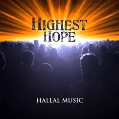 Highest Hope by Hallal Music album reviews, ratings, credits