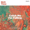 Catch Me I'm Falling - Single