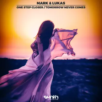 One Step Closer / Tomorrow Never Comes - Single by Mark & Lukas album reviews, ratings, credits