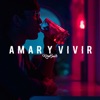 Amar y vivir - Single