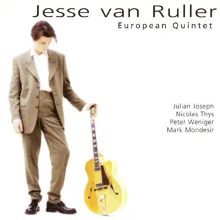 lataa albumi JESSE VAN RULLER - EUROPEAN QUINTET