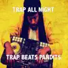 Trap All Night album lyrics, reviews, download