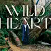 Wild Heart (Live) album lyrics, reviews, download