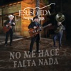 No Me Hace Falta Nada - Single