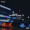 Turn Down the Music - Single album lyrics, reviews, download
