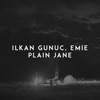 Ilkan Gunuc & Osman Altun - Plain Jane