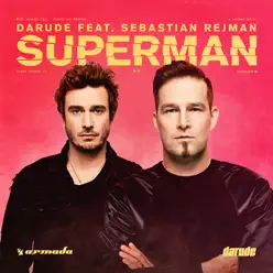 Superman (feat. Sebastian Rejman) - Single - Darude Superman (feat. Sebastian Rejman) - Single - Darude