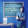 Stream & download Music is the Answer - EP (Remix)