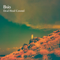 Baio - Dead Hand Control artwork