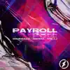 Payroll - Single album lyrics, reviews, download