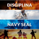 Roberto Morelli - Disciplina da Navy Seal: Come sviluppare la mentalità, la forza di volontà e l'autodisciplina delle forze speciali più temute al mondo