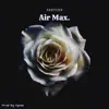 Air Max - Single album lyrics, reviews, download