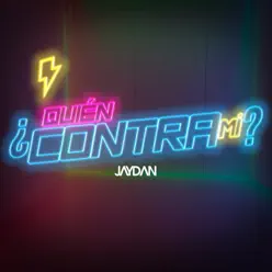 ¿Quién Contra Mí? - Single - Jaydan ¿Quién Contra Mí? - Single - Jaydan